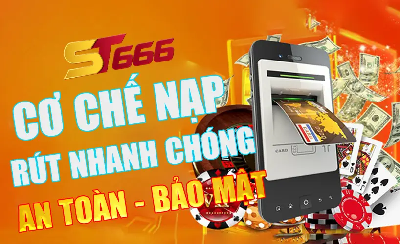 ST666 nạp rút nhanh chóng