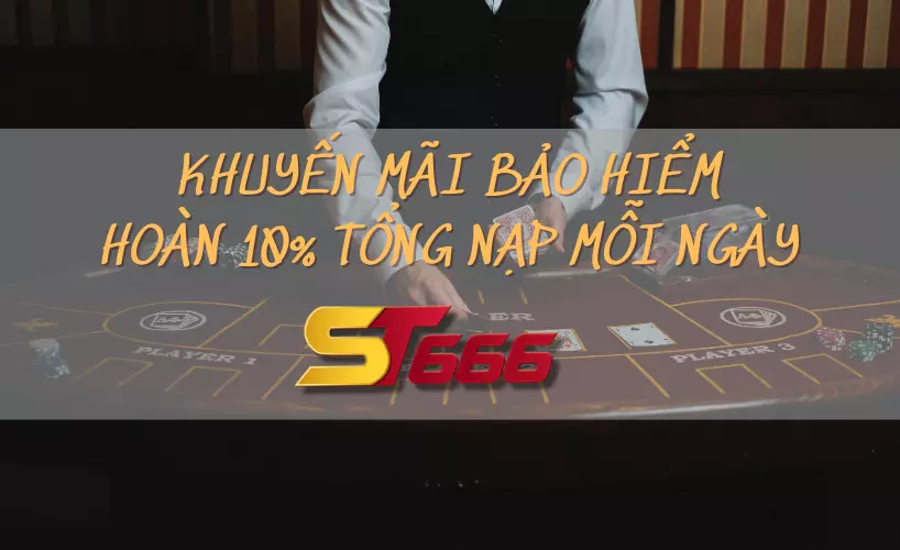 Khuyến mãi bảo hiểm hoàn lại 10% tiền nạp