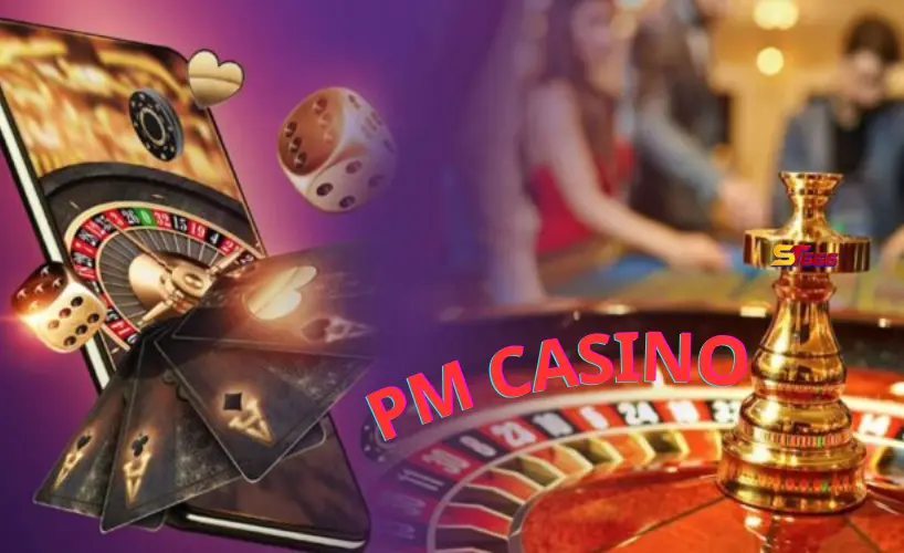 PM casino