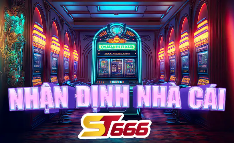 Nhận định nhà cái